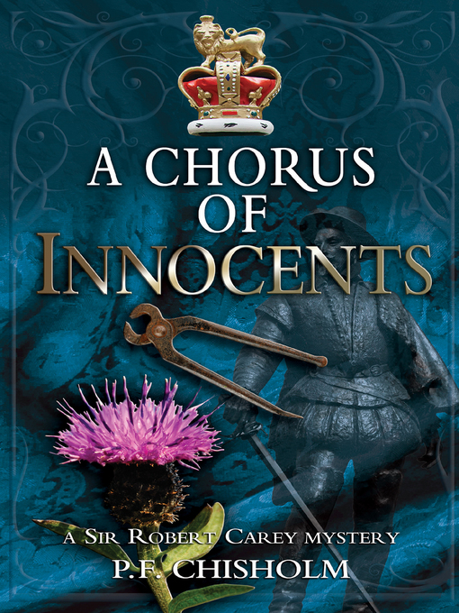 Title details for A Chorus of Innocents by P F Chisholm - Available